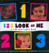 1-2-3 Look At Me : A Lift-and-Learn Book cover