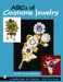 Abcs of Costume Jewelry : Advice for Buying & Collecting cover