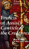 Francis of Assisi's Canticle of the Creatures : A Modern Spiritual Path [Click for larger image]