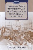 Northern Naval Superiority and the Economics of the American Civil War [Click for larger image]