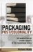 Packaging Post/Coloniality : The Manufacture of Literary Identity in the Francophone World cover