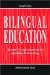 Bilingual Education : From Compensatory To Quality Schooling cover