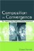 Composition In Convergence : The Impact Of New Media On Writing Assessment cover