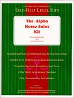 The Alpha Home Sales Kit : Special Book Edition With Removable Forms [Click for larger image]