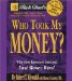 Rich Dad's Who Took My Money : Why Slow Investors Lose and How Fast Money Wins cover