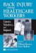 Back Injury Among Healthcare Workers : Causes, Solutions, and Impacts cover