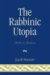 The Rabbinic Utopia cover