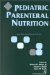 Pediatric Parenteral Nutrition cover