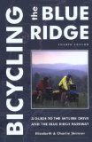 Bicycling the Blue Ridge : A Guide to the Skyline Drive and the Blue Ridge Parkway [Click for larger image]