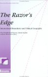 The Razor's Edge : International Boundaries and Political Geography  Essays in Honour of Professor Gerald Blake [Click for larger image]