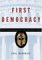 First Democracy : The Challenge Of An Ancient Idea cover