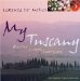My Tuscany : Recipes Cuisine Landscape cover