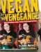 Vegan With a Vengeance : Over 150 Delicious, Cheap, Animal-Free, Recipes that Rock cover