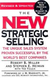 The New Strategic Selling : The Unique Sales System Proven Successful By The World's Best Companies [Click for larger image]