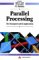 Parallel Processing : The Transputer and Its Applications cover