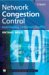  Network Congestion Control: Managing Internet Traffic