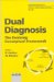 Dual Diagnosis : The Evolving Conceptual Framework cover