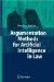 Argumentation Methods for Artificial Intelligence in Law cover