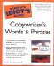 The Complete Idiot's Guide to Copywriter's Words And Phrases cover