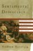 Sentimental Democracy : Evolution of America's Romantic Self-Image cover