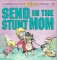 Send in the Stunt Mom : The Second Collection of Committed cover