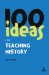 100+ Ideas for Teaching History cover