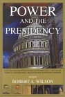 Power and the Presidency [Click for larger image]