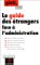 Le Guide Des etrangers Face a L'administration cover
