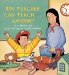 My Teacher Can Teach...Anyone! cover