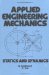Applied Engineering Mechanics : Statics and Dynamics cover