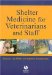 Shelter Medicine for Veterinarians and Staff cover