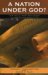 A Nation Under God? : The ACLU And Religion in American Politics cover