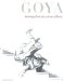 Goya : Drawings from His Private Albums cover