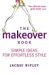 The Makeover Book : Simple Ideas for Effortless Style cover