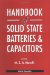 Handbook of Solid State Batteries & Capacitors cover