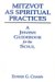 Mitzvot As Spiritual Practices : A Jewish Guidebook for the Soul cover