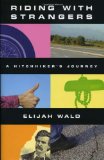 Riding With Strangers : A Hitchhiker's Journey [Click for larger image]