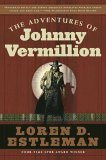 The Adventures of Johnny Vermillion [Click for larger image]