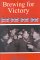 Brewing for Victory : Brewers, Beer and Pubs in World War II cover