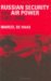  Russian Security And Air Power 1992-2002: The Development Of Russian Security Thinking Under Yeltsin And Putin And is Consequences For The Air Forces