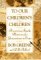  To Our Children's Children: Preserving Family Histories for Generations to Come