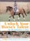 Unlock Your Horses Talent in 20 Minutes a Day : A 3-Step Training Program for Every Horse cover