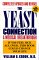 Yeast Connection : A Medical Breakthrough cover