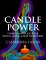 Candle Power : Using Candlelight for Ritual, Magic and Self-Discovery cover