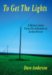 To Get the Lights : A Memoir about Farm Electrification in Saskatchewan cover
