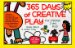365 Days of Creative Play : For Children 2 Yrs. & Up cover