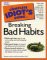 The Complete Idiot's Guide to Breaking Bad Habits cover