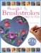 Beautiful Brushstrokes Step by Step : Step by Step cover