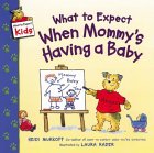 What to Expect When Mommys Having a Baby [Click for larger image]