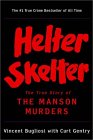 Helter Skelter : The True Story of the Manson Murders [Click for larger image]